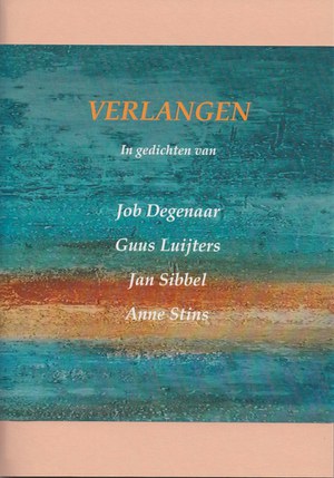 Presentatie 'Verlangen - In gedichten van Job Degenaar, Guus Luijters, Jan Sibbel en Anne Stins'