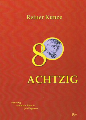 Achtzig/ Reiner Kunze